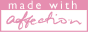 made with affection button